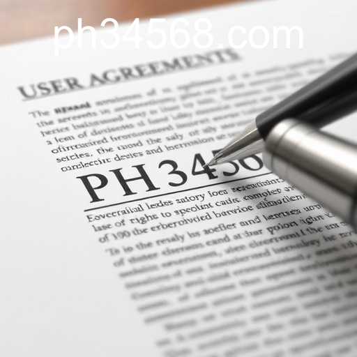 Understanding User Agreements: The Importance and Implications of PH3456