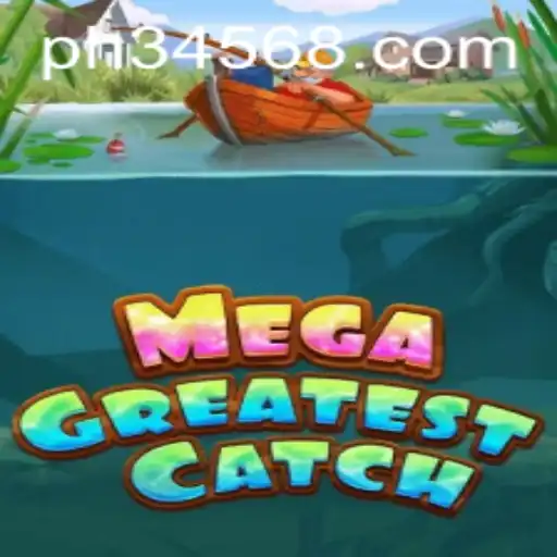 The Ultimate Guide to MegaGreatestCatch and Its Riveting Appeal